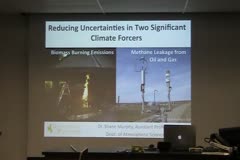 Reducing Uncertainties in Two Significant Climate Forcers: Biomass Burning Emissions and Methane Leakage from Oil and Gas 